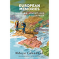 European Memories: Travels and Adventures Through 15 countries - Paperback