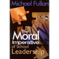 The Moral Imperative of School Leadership - Paperback