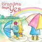 Grandma Says Yes - Paperback