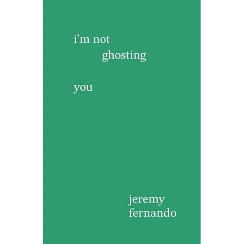 I'm not ghosting you - Paperback