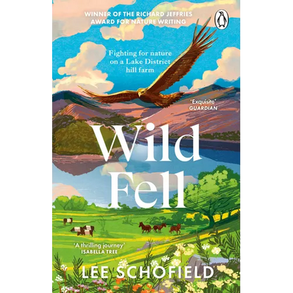 Wild Fell: Fighting for Nature on a Lake District Hill Farm - Paperback