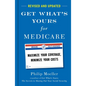 Get What's Yours for Medicare - Revised and Updated: Maximize Your Coverage, Minimize Your Costs - Hardcover