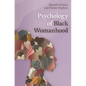 Psychology of Black Womanhood - Hardcover