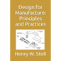 Design for Manufacture: Principles and Practices - Paperback