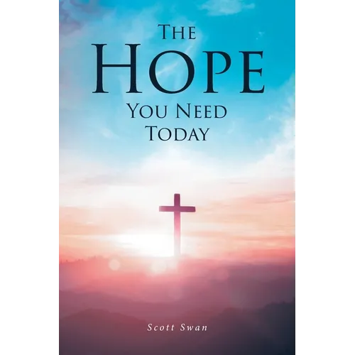 The Hope You Need Today - Paperback