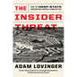 The Insider Threat: How the Deep State Undermines America from Within - Hardcover