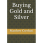 Buying Gold and Silver - Paperback