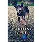 Liberating Louie: The Road To Rutland - Paperback