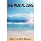 The Mental Cure - Paperback