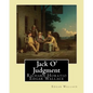 Jack O' Judgment . By: Edgar Wallace: Richard Horatio Edgar Wallace (1 April 1875 - 10 February 1932) was an English writer. - Paperback