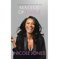 Master of Single: A Single Girl's Journey to the Greatest Love of All - Paperback