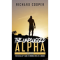 The Unplugged Alpha (2nd Edition): The No Bullsh*t Guide to Winning with Life & Women - Hardcover