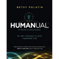 Humanual: A Manual for Being Human - Paperback