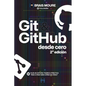 Git y GitHub desde cero: Guía de estudio teórico-práctica paso a paso más curso en vídeo - Paperback