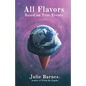 All Flavors: Based on True Events - Paperback