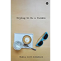 Trying to Be a Person - Paperback