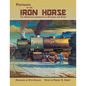 Portraits of the Iron Horse, The American Locomotive in Pictures and Story - Paperback