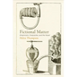 Fictional Matter: Empiricism, Corpuscles, and the Novel - Hardcover