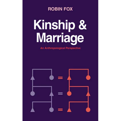 Kinship and Marriage: An Anthropological Perspective - Paperback