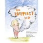 The Happiest Kid - Hardcover