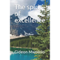 The spirit of excellence - Paperback