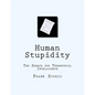 Human Stupidity: The Search for Terrestrial Intelligence - Paperback