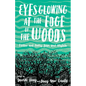 Eyes Glowing at the Edge of the Woods: Fiction and Poetry from West Virginia - Paperback