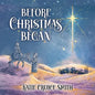 Before Christmas Began - Paperback
