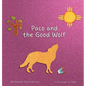 Paco and the Good Wolf: A magical story that shows how friendship and love can overcome fear. - Hardcover