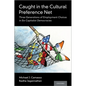 Caught in the Cultural Preference Net: Three Generations of Employment Choices in Six Capitalist Democracies - Hardcover