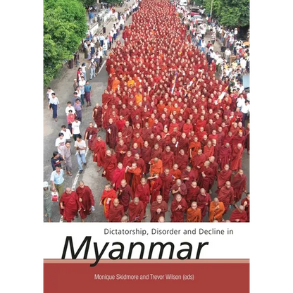 Dictatorship, Disorder and Decline in Myanmar - Paperback