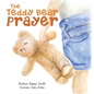 The Teddy Bear Prayer - Hardcover