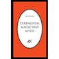 Ceremonial Magic and Myth - Paperback