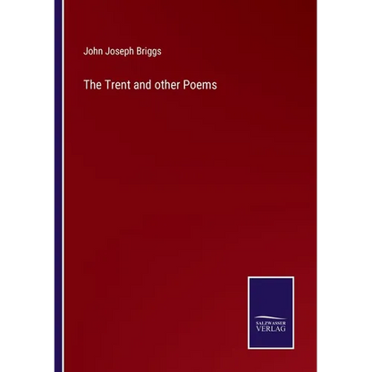 The Trent and other Poems - Paperback