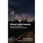 Priest Lake Lovers: Poems and Prose Inspired by a Lifetime of Summers in North Idaho - Paperback