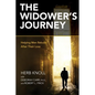 The Widower's Journey: Helping Men Rebuild After Their Loss - Paperback