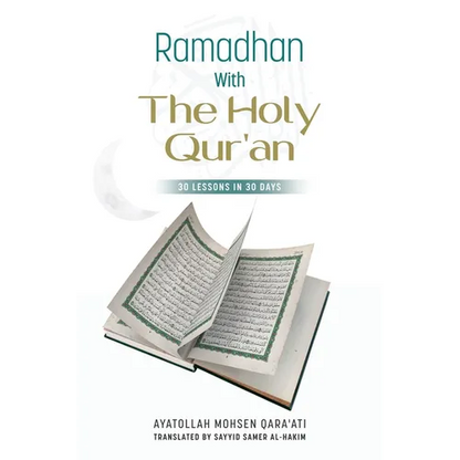 Ramadhan with The Holy Qur'an: 30 Lessons in 30 days - Paperback