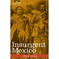 Insurgent Mexico - Paperback