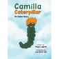 Camilla Caterpillar - Hardcover