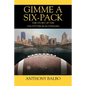 Gimme a Six-Pack: The Story of the 1976 Pittsburgh Steelers - Paperback