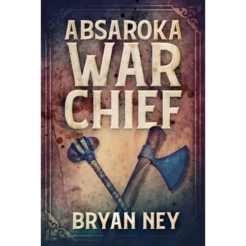 Absaroka War Chief - Paperback