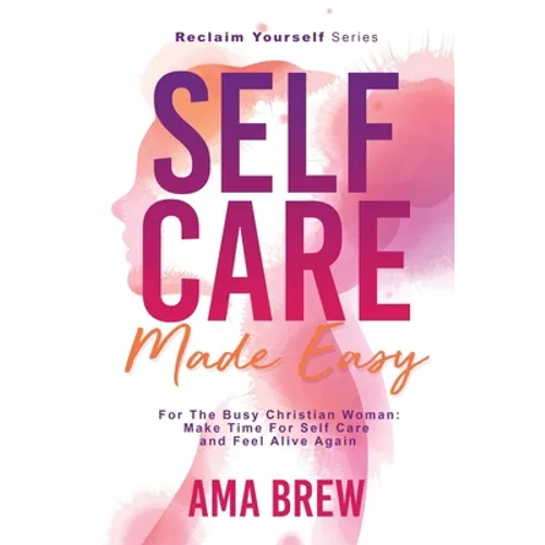 SELF CARE Made Easy - Paperback