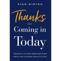 Thanks for Coming in Today: Creating a Culture Where Employees Thrive & Customer Service is Alive - Hardcover