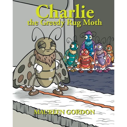 Charlie the Greedy Rug Moth - Paperback