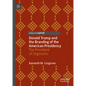 Donald Trump and the Branding of the American Presidency: The President of Segments - Hardcover