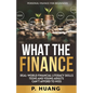 What the Finance (Personal Finance for Beginners): Real-World Financial Literacy Skills Teens and Young Adults Can't Afford to Miss - Paperback