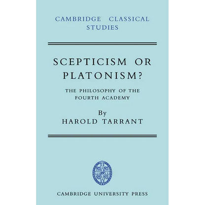 Scepticism or Platonism?: The Philosophy of the Fourth Academy - Paperback