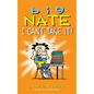 Big Nate: I Can't Take It! - Hardcover