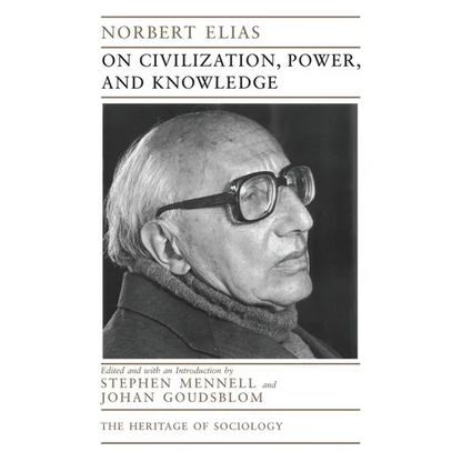 On Civilization, Power, and Knowledge: Selected Writings Volume 1998 - Paperback