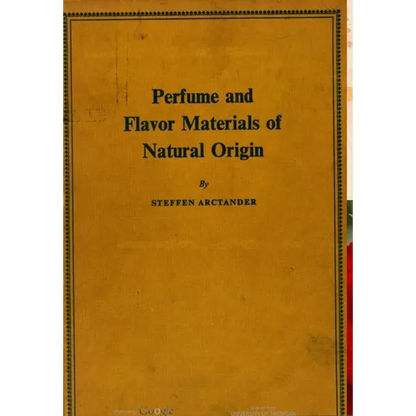 Perfume and Flavor Materials of Natural Origin - Hardcover